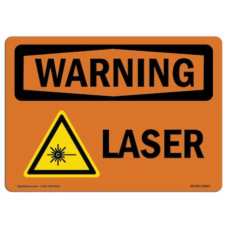 Signmission OSHA WARNING Sign, Laser, 14in X 10in Aluminum, 14" W, 10" H, Landscape, OS-WS-A-1014-L-12663 OS-WS-A-1014-L-12663